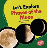 Let's Explore Phases of the Moon - WAXMAN,  Laura Hamilton - 9781728420363