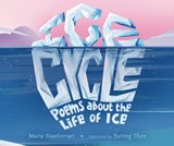 Ice Cycle: Poems about the Life of Ice - Maria Gianferrari - 9781728436609