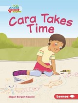 CARA TAKES TIME - Megan Borgert-Spaniol - 9781728457697