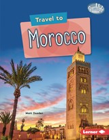 Travel to Morocco - Matt Doeden - 9781728457864