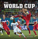 The World Cup: Soccer's Global Championship - Matt Doeden - 9781728459813