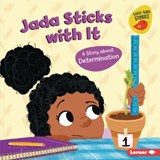 Jada Sticks with It: A Story about Determination - Mari C. Schuh - 9781728476391