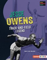 Jesse Owens: Track-And-Field Legend - Tracy Sue Walker - 9781728476520