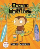Monkey with a Tool Belt and the Seaside Shenanigans - Chris Monroe - 9781728487823
