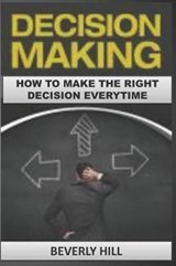 Decision Making - Beverly Hill - 9781729353899