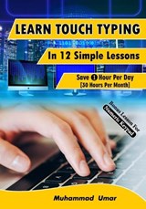 Learn Touch Typing in 12 Simple Lessons - Muhammad Umar - 9781729483046