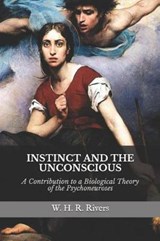 Instinct and the Unconscious - William Halse Rivers Rivers - 9781730729027