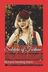 Soldiers of Fortune - Richard Harding Davis - 9781730880391