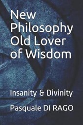 New Philosophy Old Lover of Wisdom