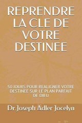 Reprendre La Cle de Votre Destinee - Joseph Adler Jocelyn - 9781731139894