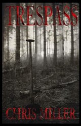 Trespass - Chris Miller - 9781731241634