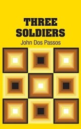 Three Soldiers - PASSOS,  John Dos - 9781731702852