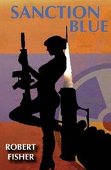 Sanction Blue - Robert Fisher - 9781732086562