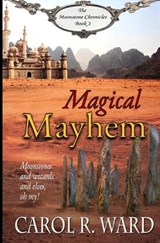 Magical Mayhem - Carol R Ward - 9781732178977