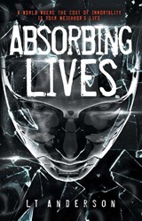 Absorbing Lives - L T Anderson ; Les Anderson ; Taylor Anderson - 9781732179516