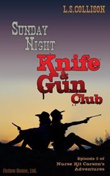 Sunday Night Knife & Gun Club - Linda Collison - 9781732229013