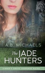 The Jade Hunters - MICHAELS,  A B - 9781732236110