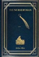The Nurseryman - ALLEN,  Arthur - 9781732325142
