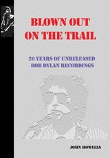 Blown Out on the Trail - John Howells - 9781732389298