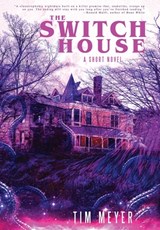 The Switch House - Tim Meyer - 9781732399358