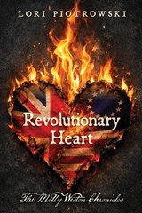 Revolutionary Heart - Lori Piotrowski - 9781732404854