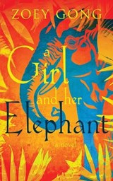 A Girl and Her Elephant - Zoey Gong - 9781732438316
