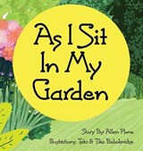 As I Sit In My Garden - PLONE,  Allen - 9781732456716