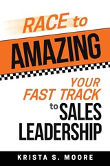 Race To Amazing - Krista S Moore - 9781732469402