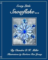 Every Little Snowflake - MILLER,  Chandra D K - 9781732502024