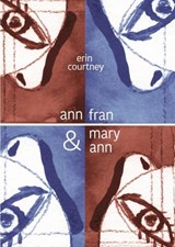 Ann, Fran, and Mary Ann - Erin Courtney - 9781732545205