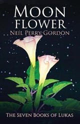 Moon Flower - Neil Perry Gordon - 9781732667723
