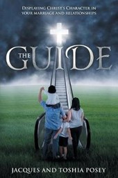 The Guide, Displaying Christ's Character in Your Marriage and Relationships