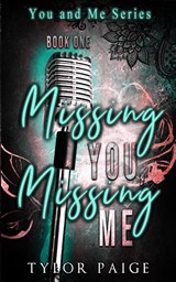 Missing You, Missing Me - Tylor Paige Kovac - 9781732910812