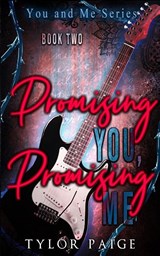 Promising You, Promising Me - Tylor Paige - 9781732910829