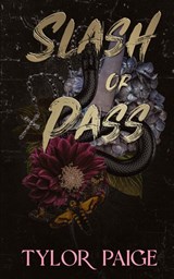 Slash or Pass - Tylor Paige - 9781732910874