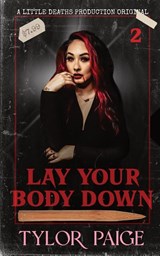 Lay Your Body Down - Tylor Paige - 9781732910881