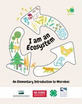 I Am an Ecosystem - North Carolina State University 4-H - 9781732982307