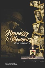 Hennessy & Memories - Lavar R Guy - 9781733050265