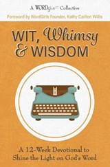 Wit, Whimsy & Wisdom - Kathy Carlton Willis - 9781733072830