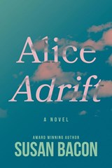 Alice Adrift - Susan Bacon - 9781733082754