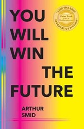 You Will Win The Future