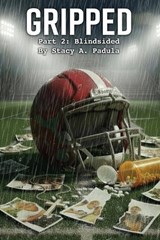 Gripped Part 2 - Stacy A Padula - 9781733153607