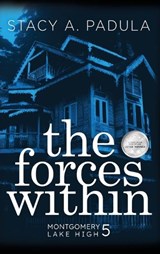 The Forces Within - Stacy A Padula - 9781733153690