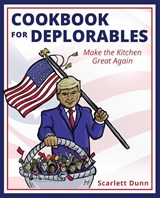 Cookbook for Deplorables - Scarlett Dunn - 9781733179645