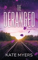 The Deranged - Kate Myers - 9781733232210