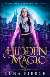 Hidden Magic - Luna Pierce - 9781733232234