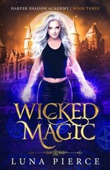 Wicked Magic - Luna Pierce - 9781733232258