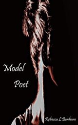 Model Poet - Rebecca L Bonham - 9781733382267