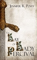 The Lay of Lady Percival - Jennifer R. Povey - 9781733517935