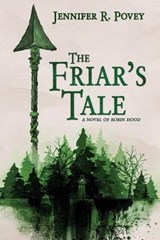 The Friar's Tale - Jennifer R Povey - 9781733517980